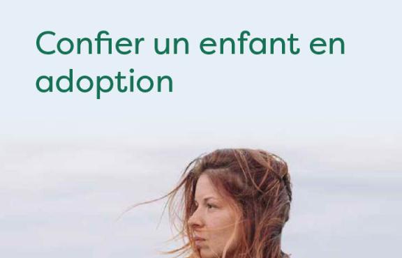 De voorkant van de Franse brochure: Confier un enfant en adoption 