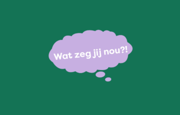 Wat zeg jij nou oproep